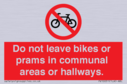 do-not-leave-bikes-or-prams-in-communal-areas-or-hallways-prohibition-sign~